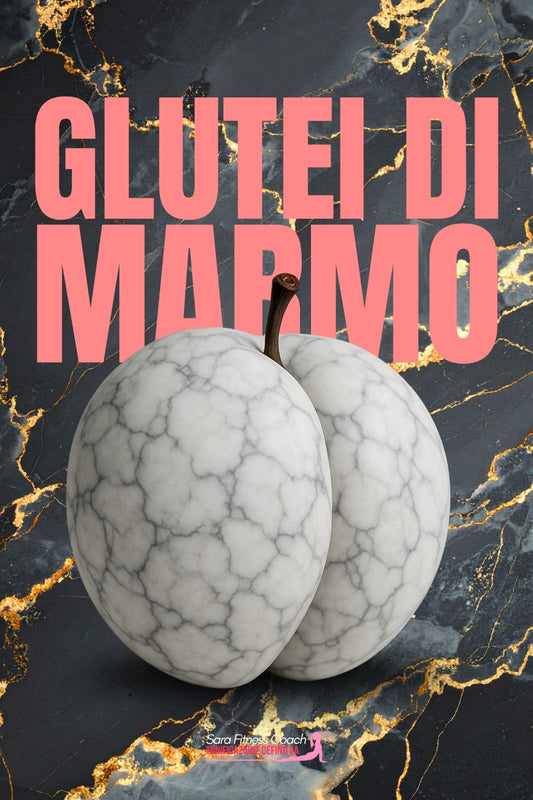 Progetto Glutei di Marmo